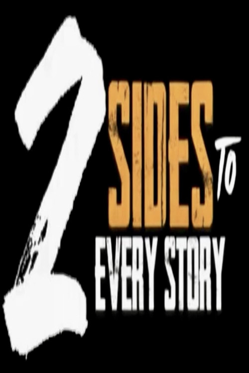 2 Sides to Every Story постер