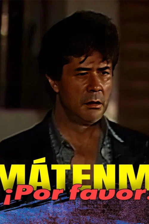 Mátame Por Favor постер