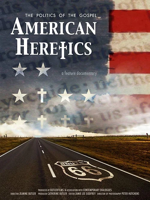 American Heretics: The Politics of the Gospel постер