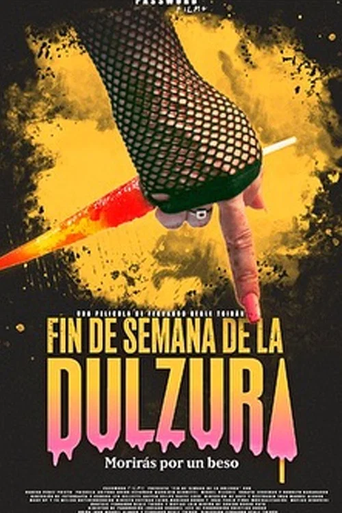 Fin de semana de la Dulzura постер