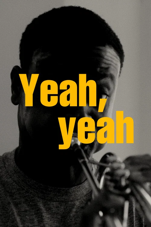 Yeah, yeah постер