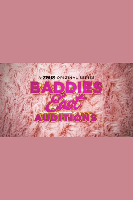 Baddies East Auditions постер