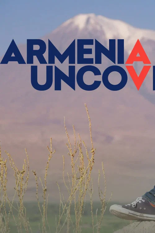 Armenia Uncovered постер