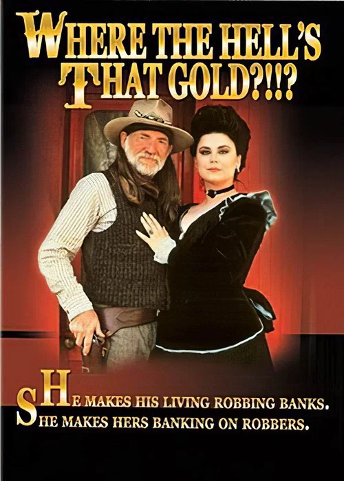 Where the Hell's That Gold?!!? постер