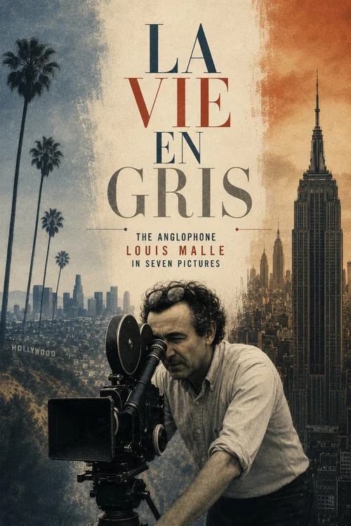 La Vie en Gris: The Anglophone Louis Malle in Seven Pictures постер