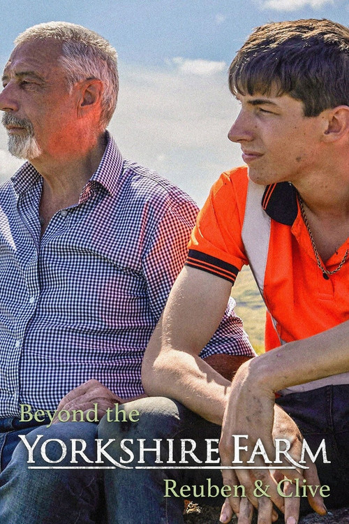 Beyond The Yorkshire Farm: Reuben & Clive постер