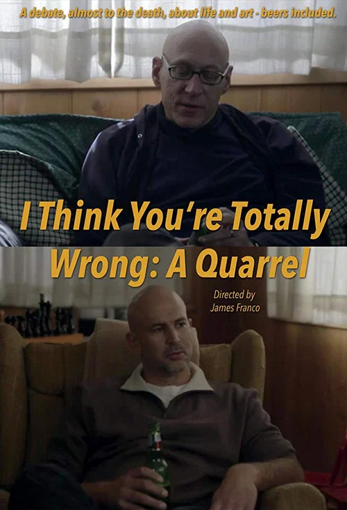 I Think You're Totally Wrong: A Quarrel постер