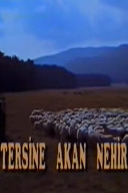 Tersine Akan Nehir постер