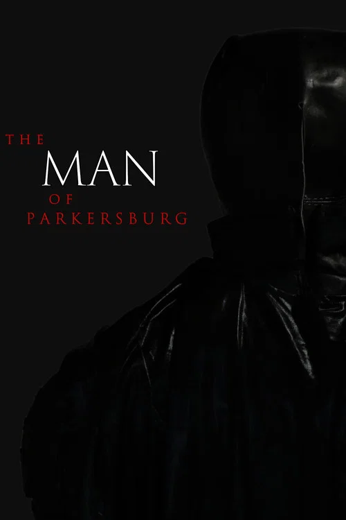 The Man of Parkersburg постер