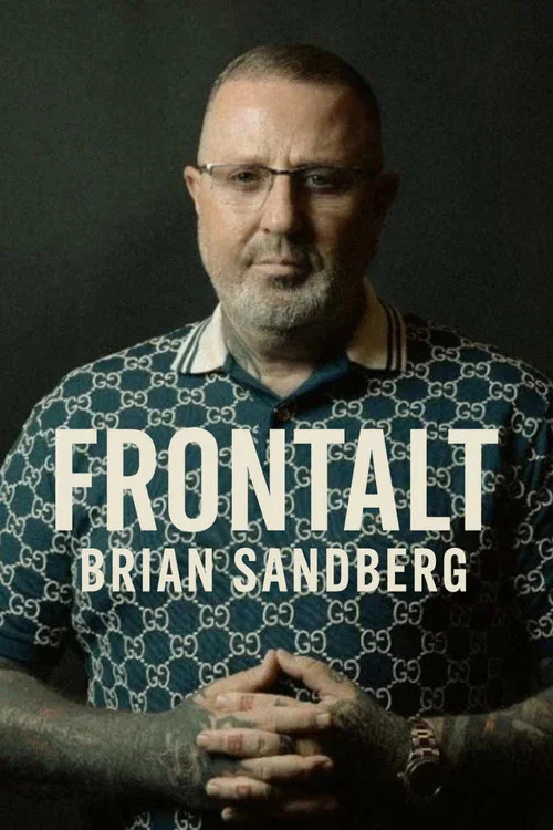 Frontalt: Brian Sandberg постер