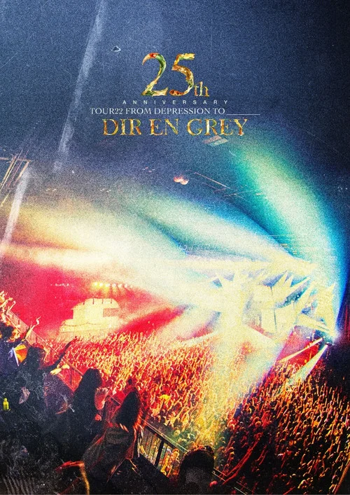 DIR EN GREY - 25th Anniversary TOUR22 FROM DEPRESSION TO ________ постер