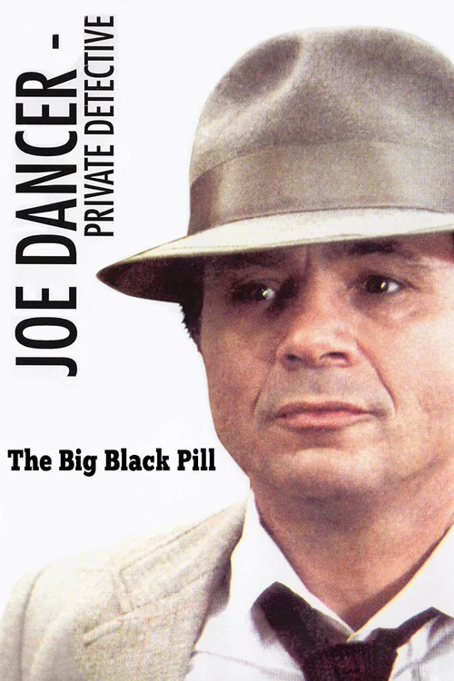 Joe Dancer: The Big Black Pill постер
