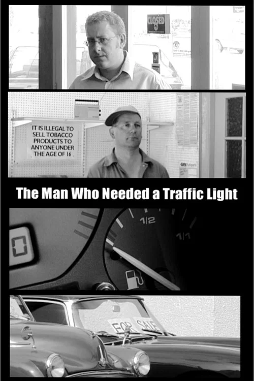 The Man Who Needed A Traffic Light постер