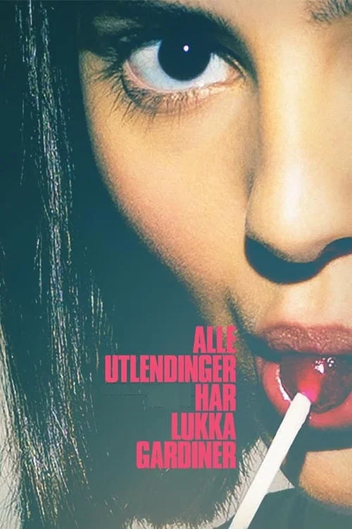 Alle utlendinger har lukka gardiner постер