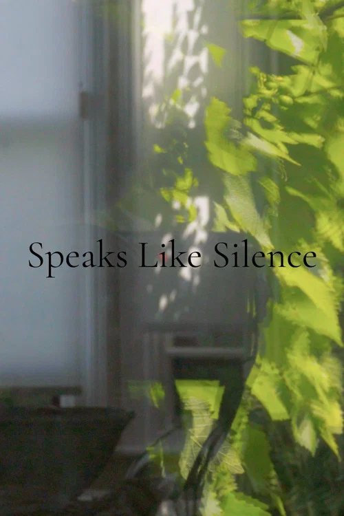 Speaks Like Silence постер