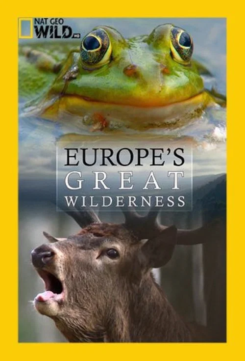 Europe's Great Wilderness постер