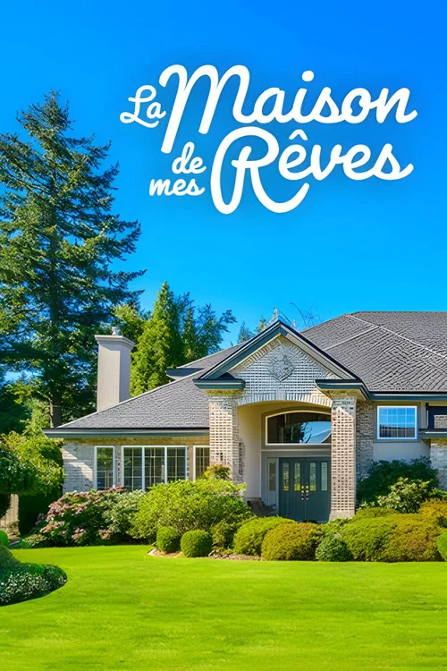 La maison de mes rêves постер