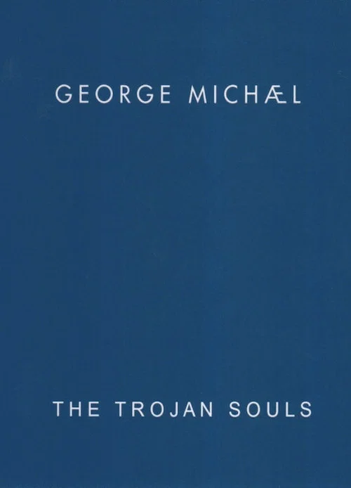 George Michael: The Trojan Souls постер