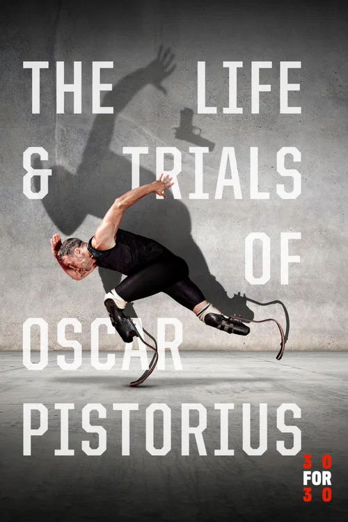 The Life and Trials of Oscar Pistorius постер