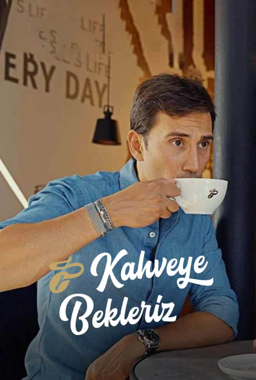 Kahveye bekleriz постер