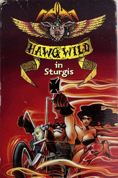 Hawg Wild in Sturgis постер