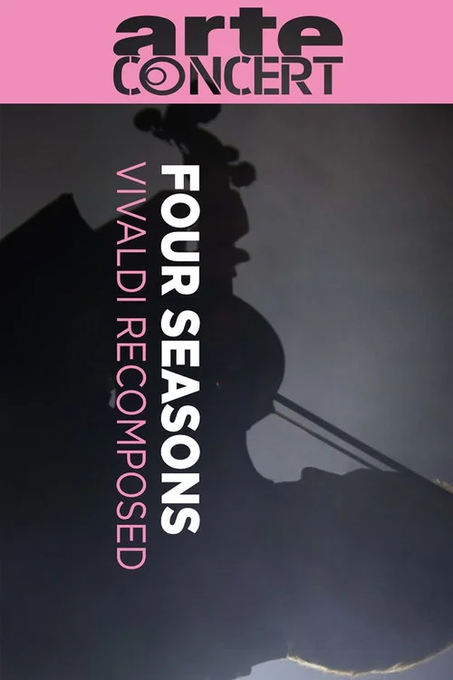 Vivaldi's Four Seasons Recomposed Great Musical Moments постер