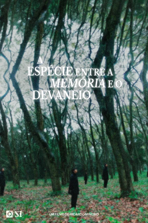 A Espécie entre a Memória e o Devaneio постер