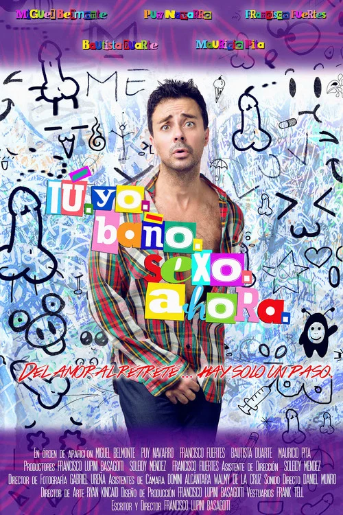 Tú. Yo. Baño. Sexo. Ahora. постер