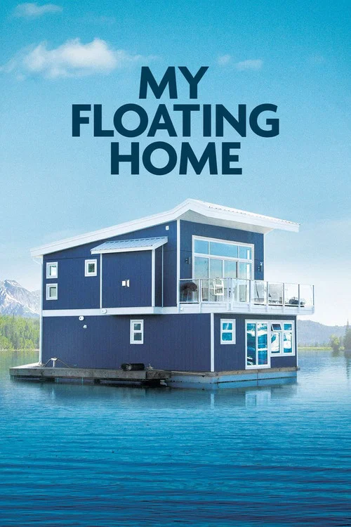 My Floating Home постер