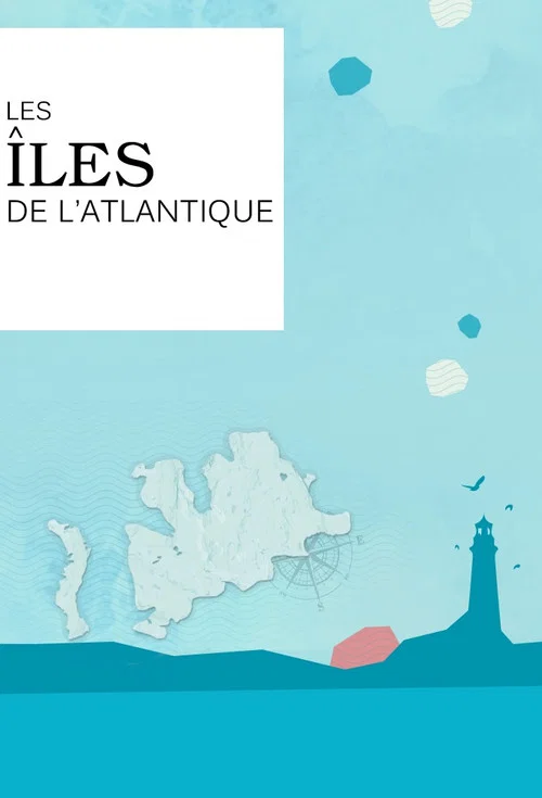 Les îles de l'Atlantique постер