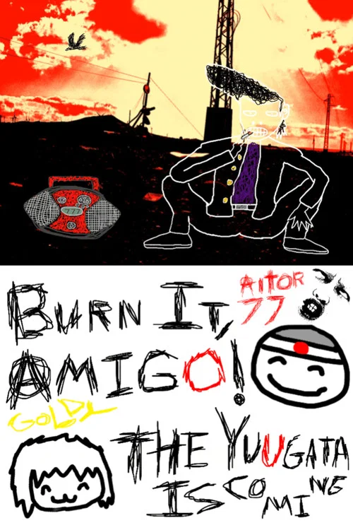 Burn It, Amigo! The Yuugata Is Coming постер