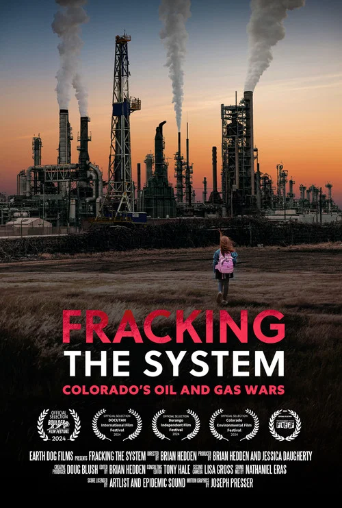 Fracking the System: Colorado's Oil and Gas Wars постер