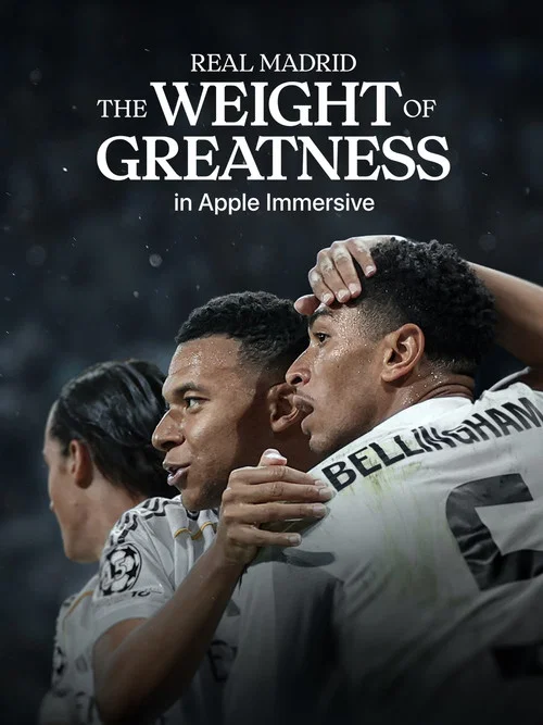 Real Madrid: The Weight of Greatness постер