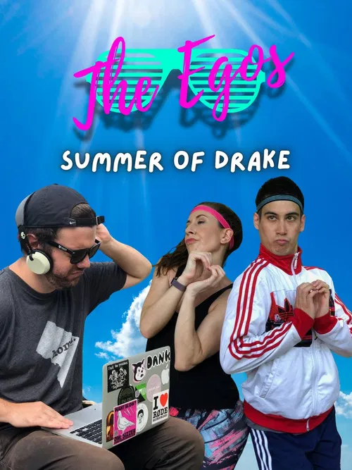 The Egos: Summer of Drake постер