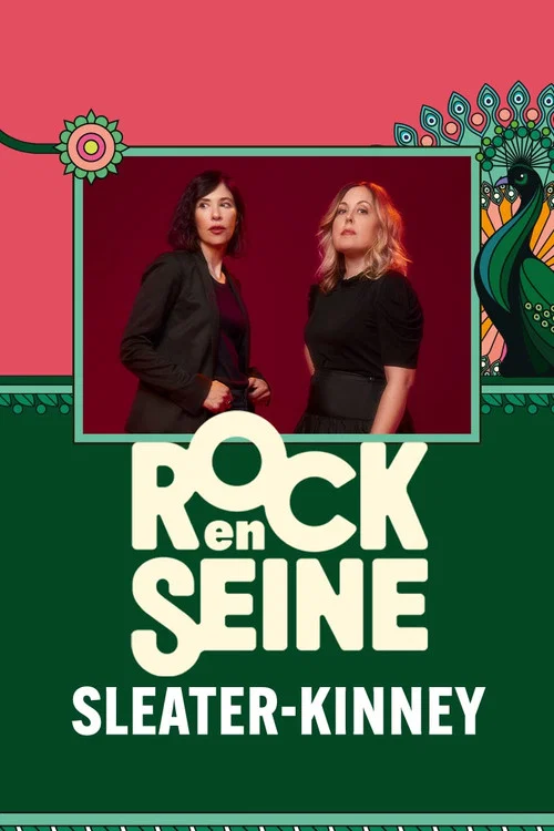 Sleater-Kinney - Rock en Seine 2024 постер