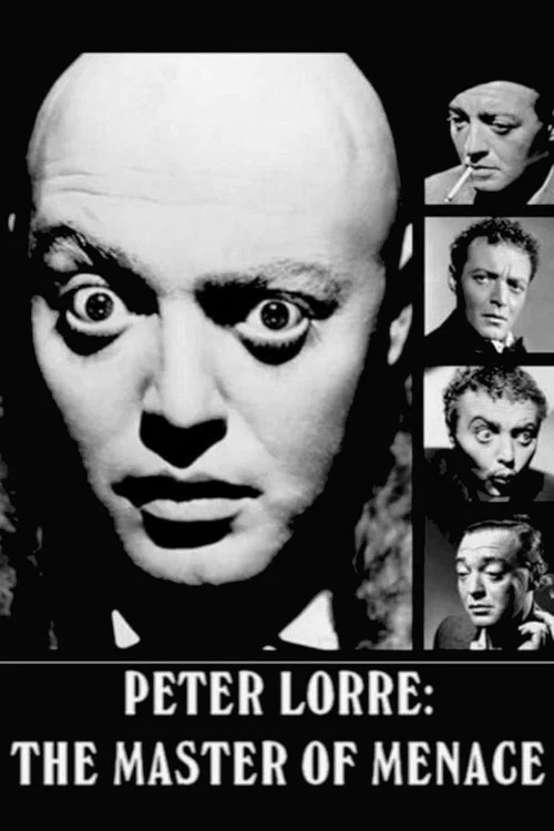 Peter Lorre: The Master of Menace постер