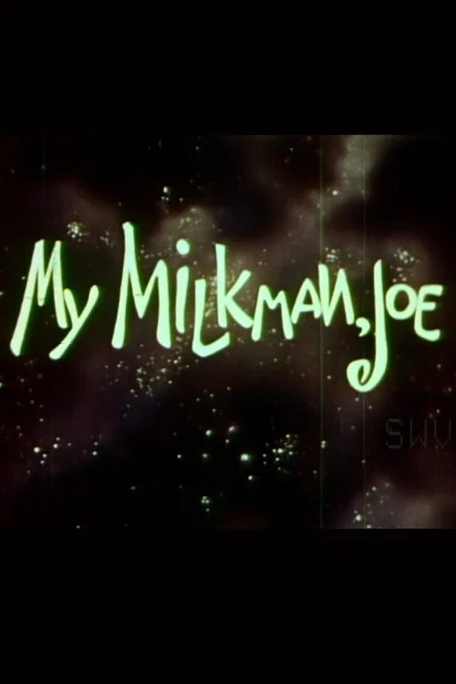 My Milkman, Joe постер