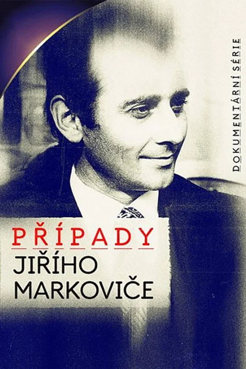 Případy Jiřího Markoviče постер