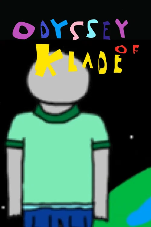 ODYSSEY OF KLADE постер