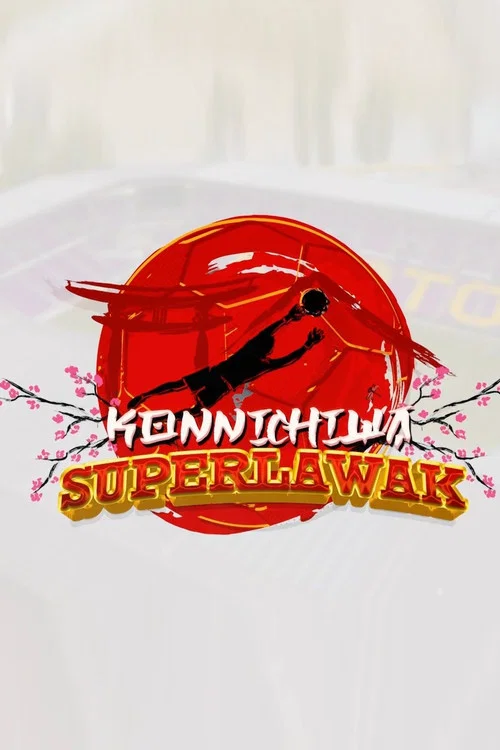 Konnichiwa Superlawak постер