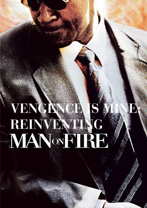 Vengeance Is Mine: Reinventing 'Man on Fire' постер