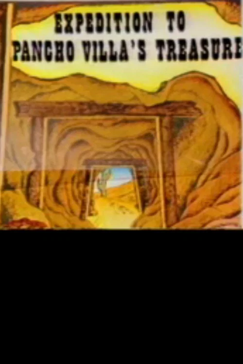 Pancho Villa's Treasure постер