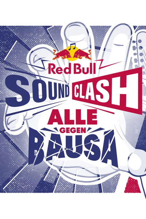 Red Bull Soundclash 2019: Alle gegen Bausa постер