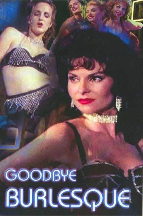 Goodbye Burlesque постер
