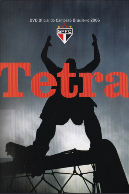 Tetra: DVD Oficial do Campeão Brasileiro 2006 постер