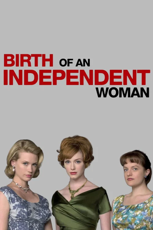 Birth of an Independent Woman постер