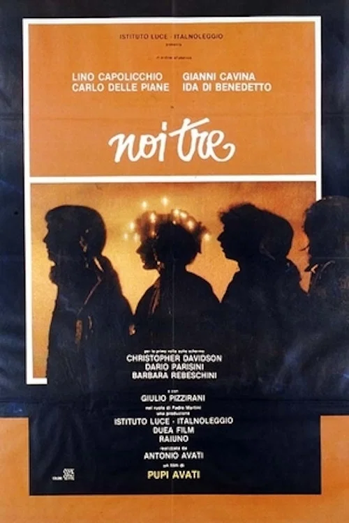 Noi tre постер