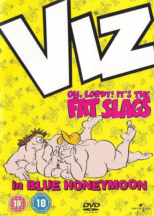 VIZ: Oh, Lordy! It's The Fat Slags in Blue Honeymoon постер