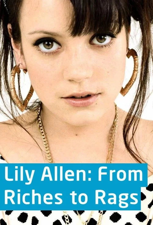 Lily Allen: From Riches to Rags постер