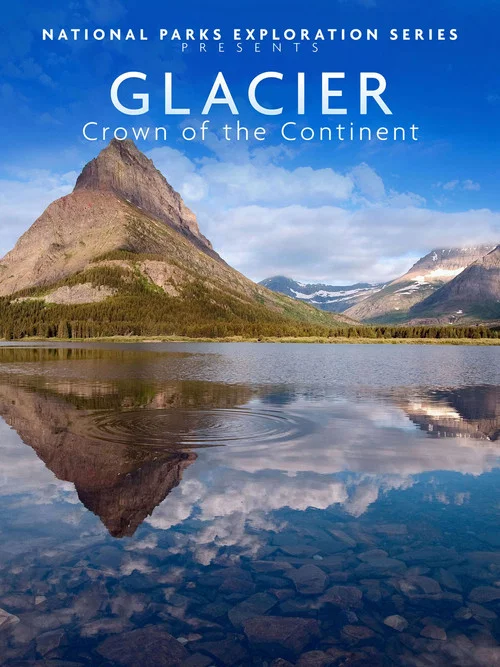 National Parks Exploration Series - Glacier Crown of the continent постер